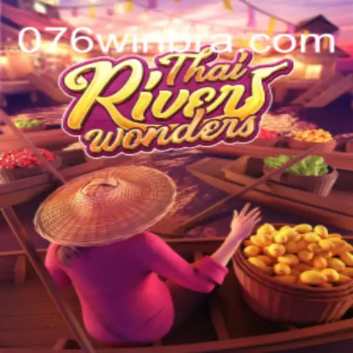 Descubra o Fascinante Mundo de ThaiRiverWonders com 076win